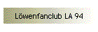 L�wenfanclub LA 94